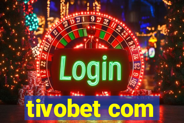 tivobet com